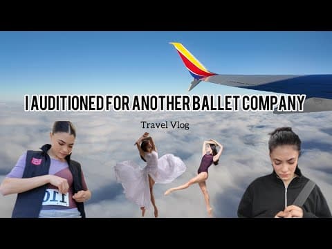 Audition Travel Vlog | crashing out | Sacramento Ballet