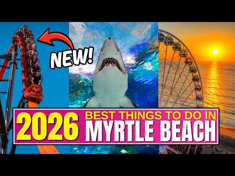 10 BEST Things To Do in Myrtle Beach (2026 Travel Guide)