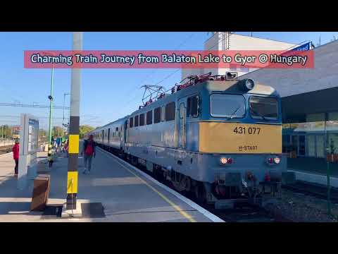 Scenic Train Journey from Balaton Lake to Győr | Hungary Travel Vlog