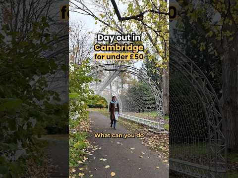 Day Out in Cambridge For Under £50