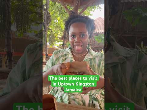 The best places to visit in Uptown Kingston Jamaica #visitjamaica #travelvlogger #blackgirltravel