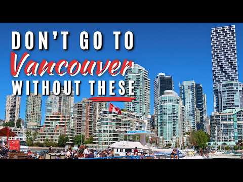 Know BEFORE You Go to Vancouver 🇨🇦 First Timers Vancouver BC Travel Guide
