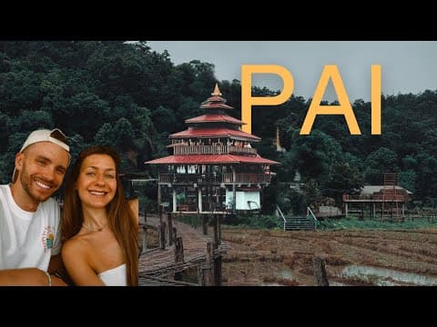 Is Pai worth visiting? - Thailand Travel Vlog | LifeofTim&Stefani