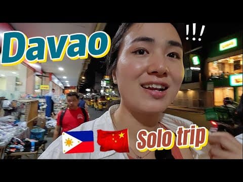 Solo in Mindanao?!   Chinese Girl’s First Time in Davao City 🤔🇵🇭🇨🇳