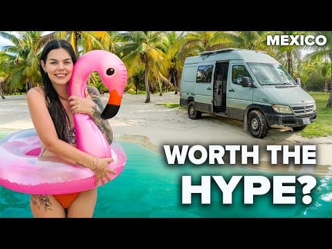 Everyone Told Us To Come Here... | Van Life in Mexico