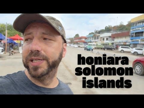 Exploring Honiara, the capital of the Solomon Islands 🇸🇧