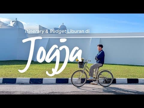 Itinerary & Budget Trip 4 Hari 3 Malam di Jogja
