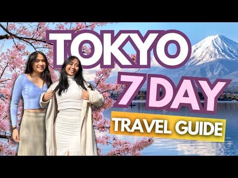 Tokyo 2026 Travel Guide: Places to Visit & Things to Do • Itinerary & Expenses • Budget Japan Vlog