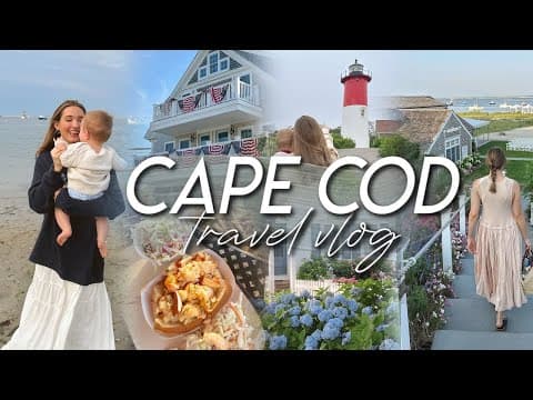 CAPE COD TRAVEL VLOG | exploring the sights, eats, & beaches on our first family vacation!