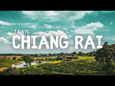 2 Days in Chiang Rai 2026 - A Travel Guide for First-Time Visitors