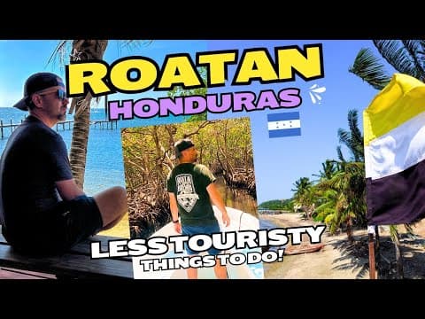 Unique things to do in Roatan Honduras | Less touristy hidden gems! 4K
