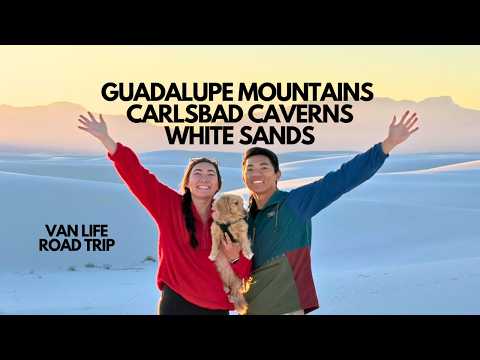 Van Life in Texas & New Mexico | Guadalupe Mountains, Carlsbad Caverns, White Sands National Parks