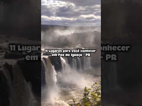 11 PASSEIOS INCRÍVEIS PARA VOCÊ FAZER EM FOZ DO IGUAÇU - PR 💚🇧🇷  #cataratasdoiguacu#parana