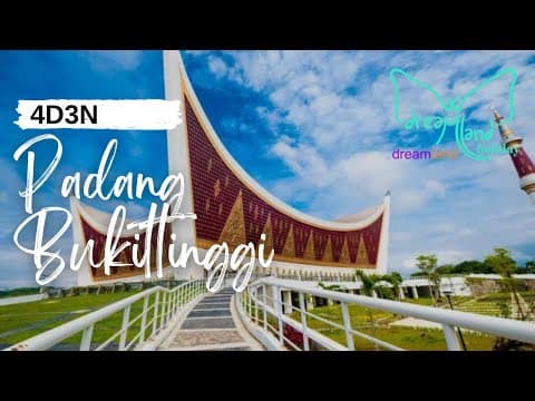 4D3N Padang Bukittinggi Tour | Paket Tour Padang | Paket Tour Bukittinggi