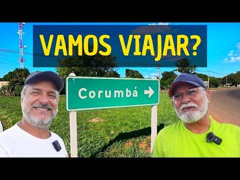 CAMPO GRANDE A CORUMBÁ! PANTANAL SUL-MATO-GROSSENSE