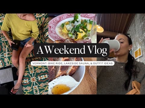 WEEKEND VLOG: Trip to Vermont, Souvenir Finds, Outfit Ideas