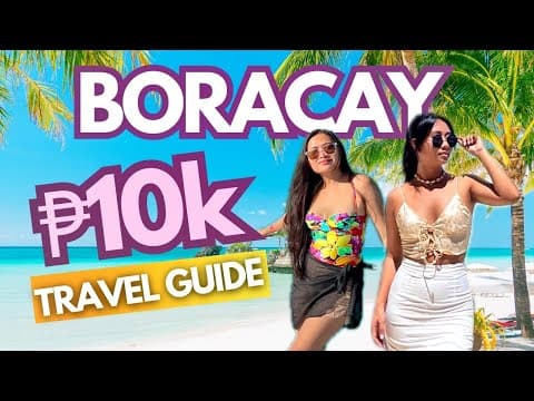 Boracay 2026 Travel Guide: BEST Beach in the Philippines • Budget DIY Trip • Food+Activity Expenses