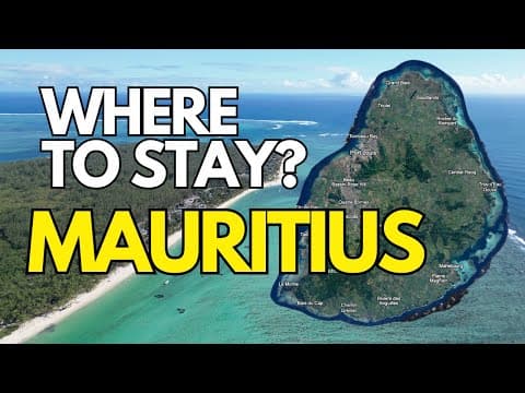 Visiting Mauritius? BEST Places to Stay! Mauritius Vacation Guide