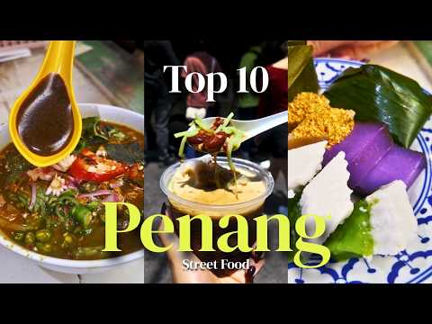 Top 10 Penang Street Food You Must Try | George Town | Michelin Eats