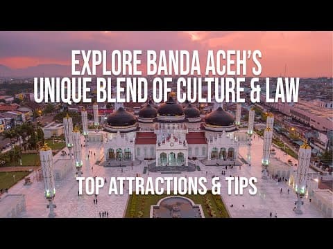 Travel To Beautiful Banda Aceh: Indonesia's Sharia Law City Your Go to Guide