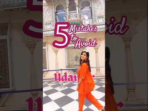 5 Udaipur Trip Mistakes You Must Avoid | Royal travel Tips of 2025 #shortsfeed #Udaipur #CityOfLakes