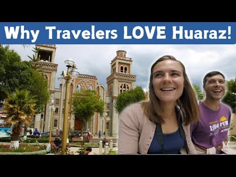 Huaraz Peru Travel Vlog | Exploring, Shopping And First Impressions