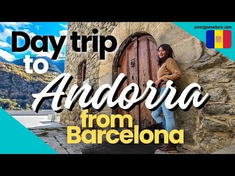 ANDORRA LA VELLA Day Trip from Barcelona | Things to Do in Andorra La Vella | 1-Day Itinerary
