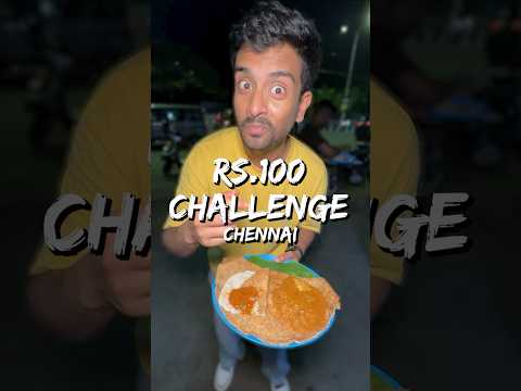Can I Eat for ₹100 in Chennai for 24 Hours?! 💰😳🍛