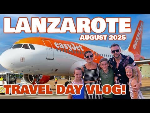 Travel Day to Lanzarote ✈️ | Costa Teguise Family Holiday Adventure