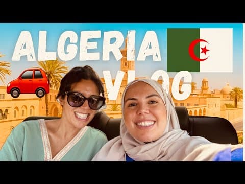 Algeria Vlog 🇩🇿 | Road Trip to Oran