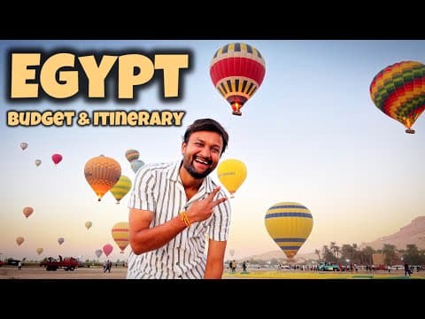 Egypt Tourist Places | Egypt Itinerary & Egypt Tour Budget | Pyramid Tour | Luxor City Egypt Tour