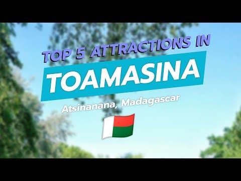 Top 5 Attractions in Toamasina, Madagascar 🇲🇬✨ | CityGems