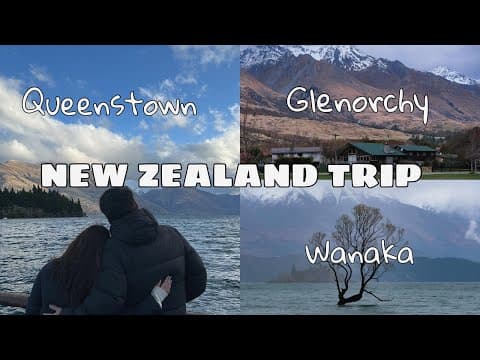 NEW ZEALAND TRAVEL VLOG | PART 3 | Wanaka, Queenstown, Glenorchy