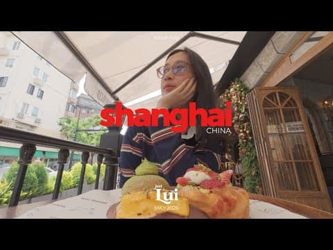 Shanghai, China: Day 3 travel vlog 🥐🧋🍜| Lui Concepcion