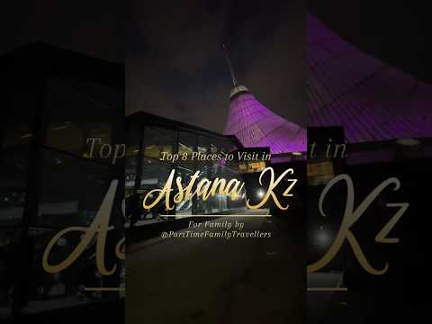 ๐ฐ๐ฟ TOP 8 Places to Visit in ASTANA, Kazakhstan for family with kids #travel #topplacestovisit
