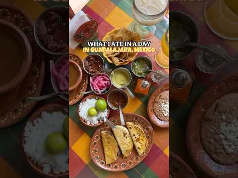 What I Ate In a Day in Guadalajara, Mexico