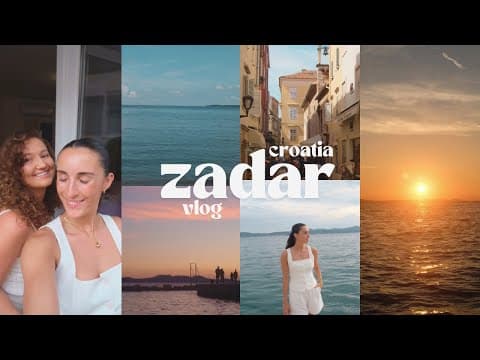 Croatia Vlog 🇭🇷 Zadar Girls Trip | Travel With Me, Exploring Zadar & Alternative to Split?