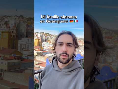 Mi familia alemana conoce Guanajuato #méxico #humor #comedia