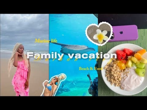 Family Vacation Vlog ,South African teen vlogger,Durban,Food,Aquarium,beach,Blog