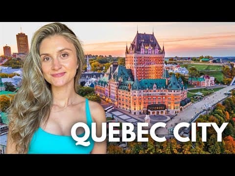 QUEBEC CITY: The CLASSIEST and MOST EUROPEAN City in North America! 🇨🇦