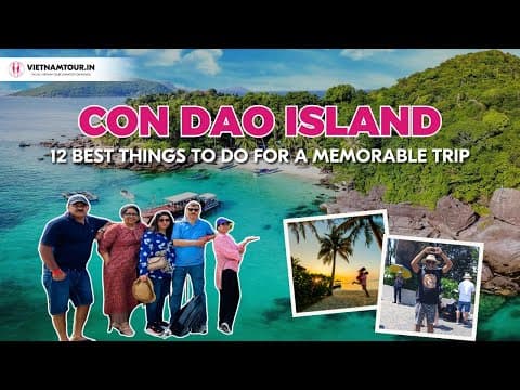 Con Dao Island Vietnam | Top 12 Attractions & Activities You Can’t Miss