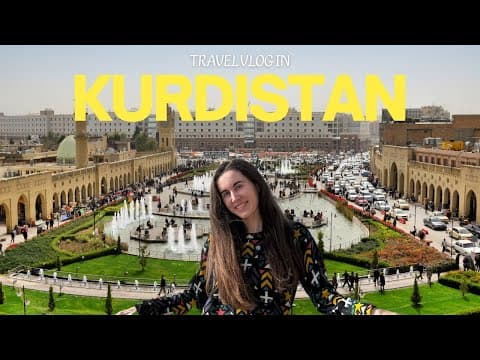 First time in IRAQ (Kurdistan) as a SOLO female traveler