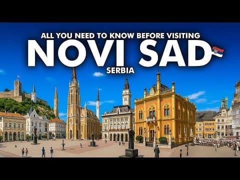 Novi Sad Serbia Travel Guide: Best Things To Do in Novi Sad Vlog 4K