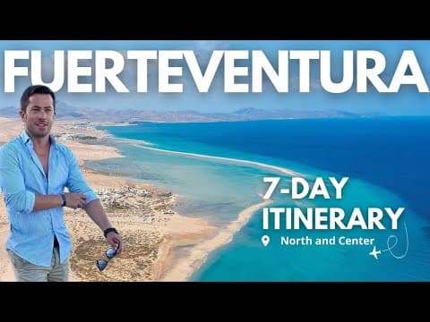Fuerteventura 2025 Travel Guide: Best Beaches & Top Things to Do