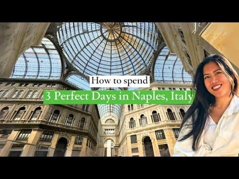 How to Spend 3 Days in NAPLES: The perfect Naples 3-Day Itinerary