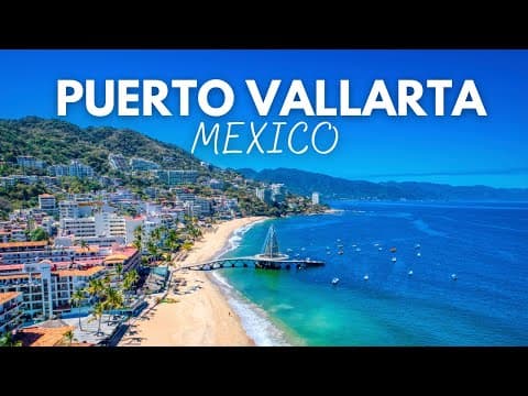 Puerto Vallarta Mexico: 8 Best Things To Do In Puerto Vallarta Mexico 2024