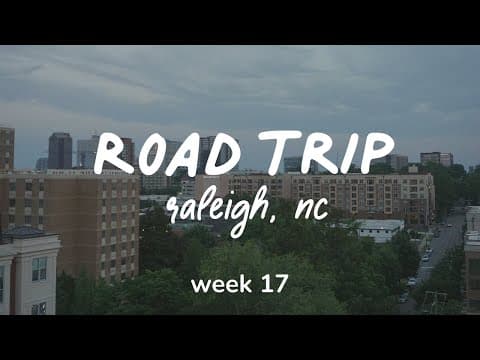 Road Trip Vlog | Raleigh Week 17 🐝 Touring and eating our way through the city and Durham day trip