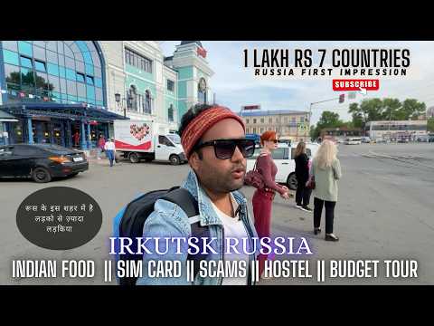 Irkutsk russia | russia travel after sanctions | indian travelling in Russia | russia | russia tour