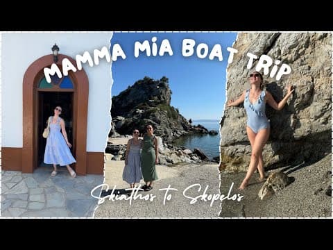 Mamma Mia Boat Trip | Skiathos to Skopelos Vlog
