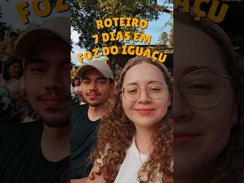 Roteiro 7 Dias em Foz do Iguaçú #cataratasdoiguaçu #fozdoiguaçu #brasil #lugares #lugaresparavisitar